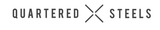 Quartered Steels